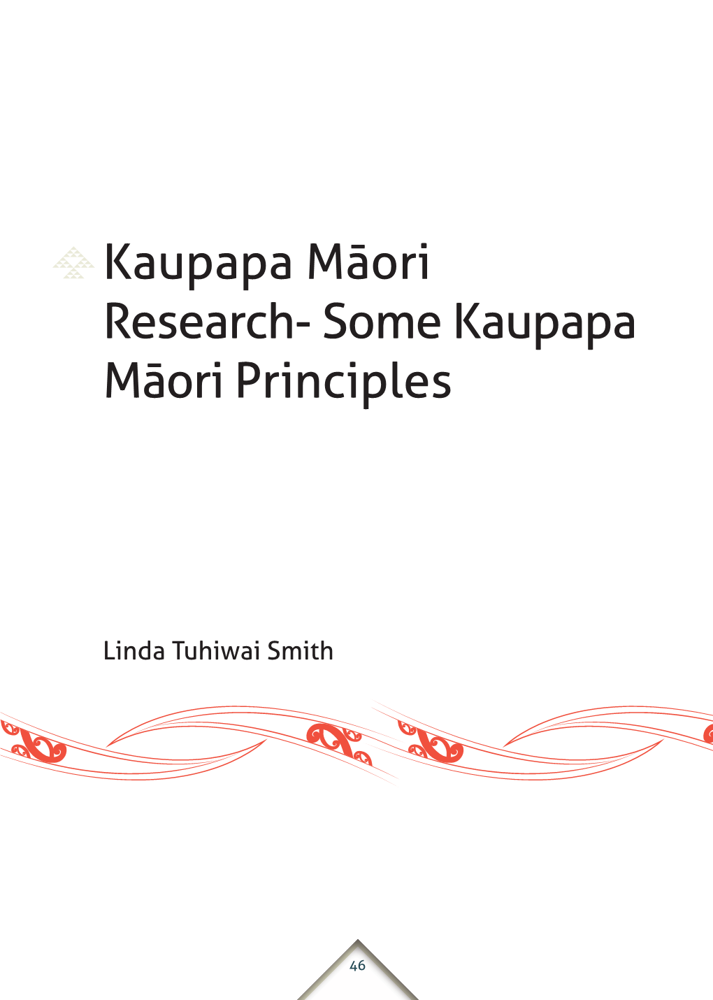 Kaupapa Māori Research- Some Kaupapa Māori Principles