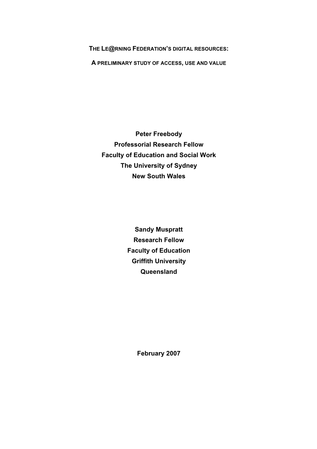 Peter Freebody Professorial Research Fellow Faculty of Education and Social Work the University of Sydney New South Wales