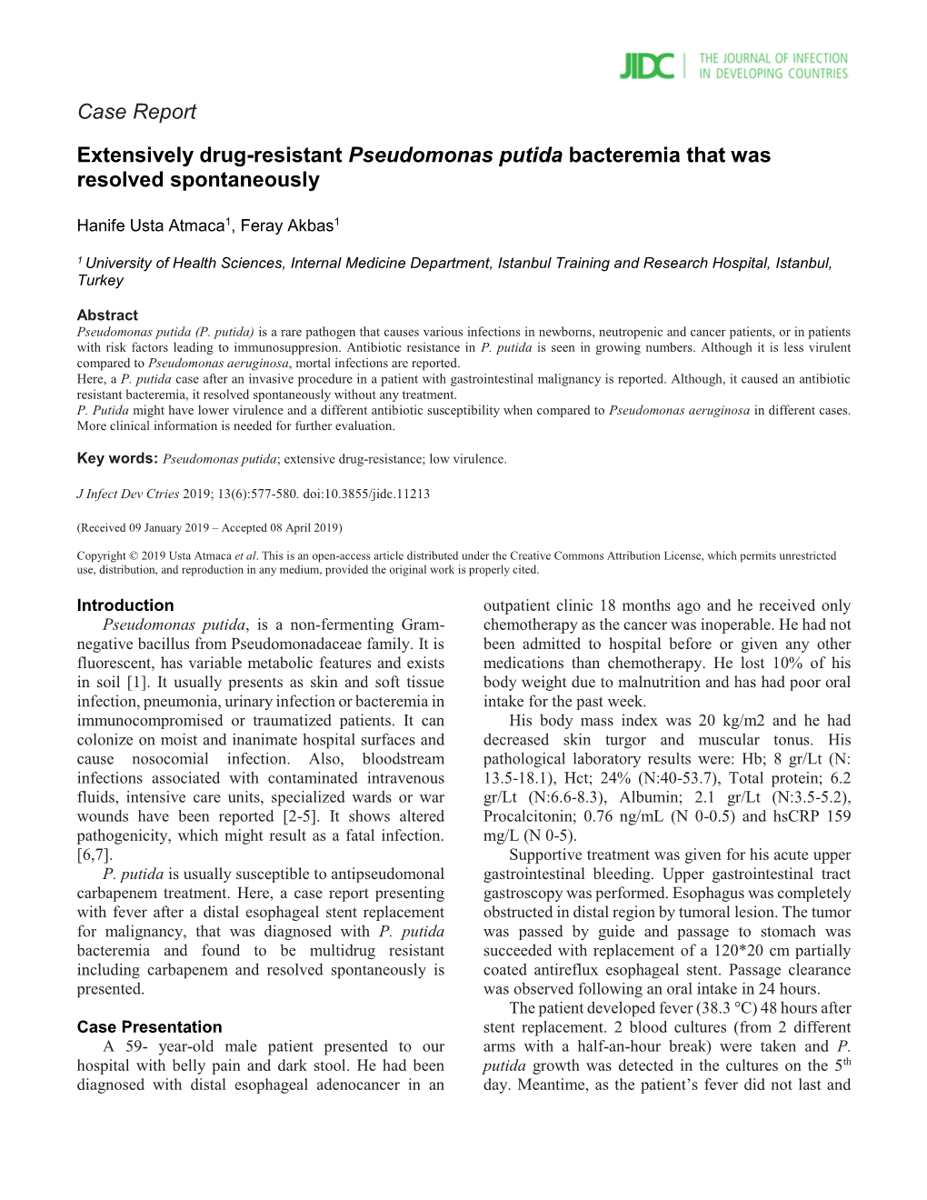 Extensively Drug-Resistant Pseudomonas Putida Bacteremia That Was Resolved Spontaneously