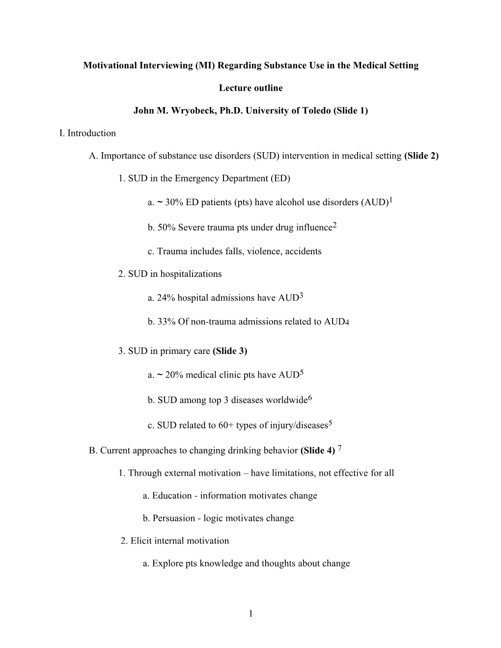 Motivational Interviewing (MI) Regarding Substance Use in the Medical Setting