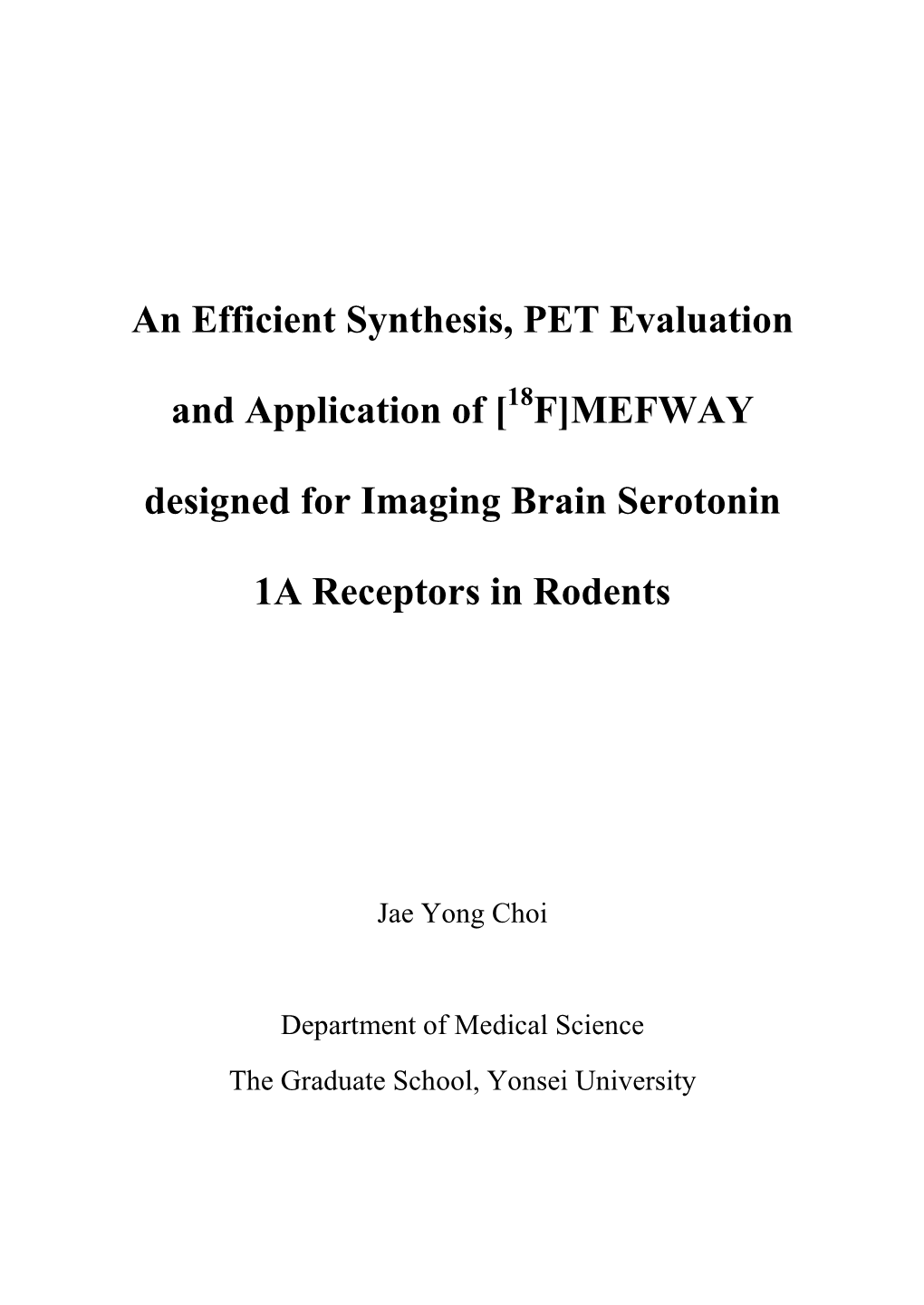 [ F]MEFWAY Designed for Imaging Brain Serotonin