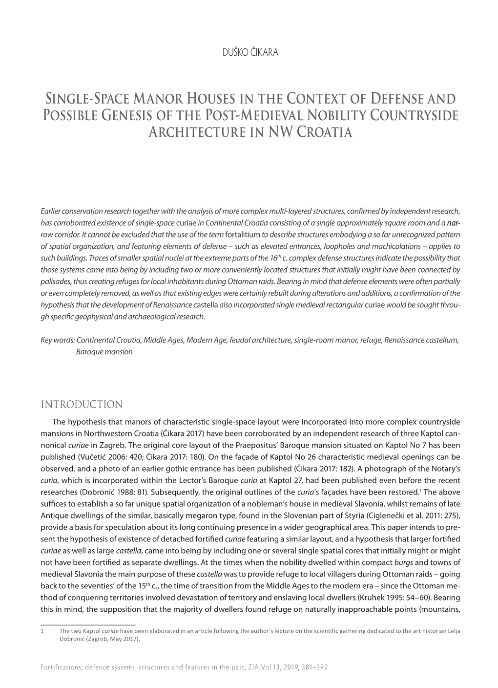 Single-Space Manor Houses in the Context of Defense and Possible Genesis of the Post-Medieval Nobility Countryside Architecture in NW Croatia