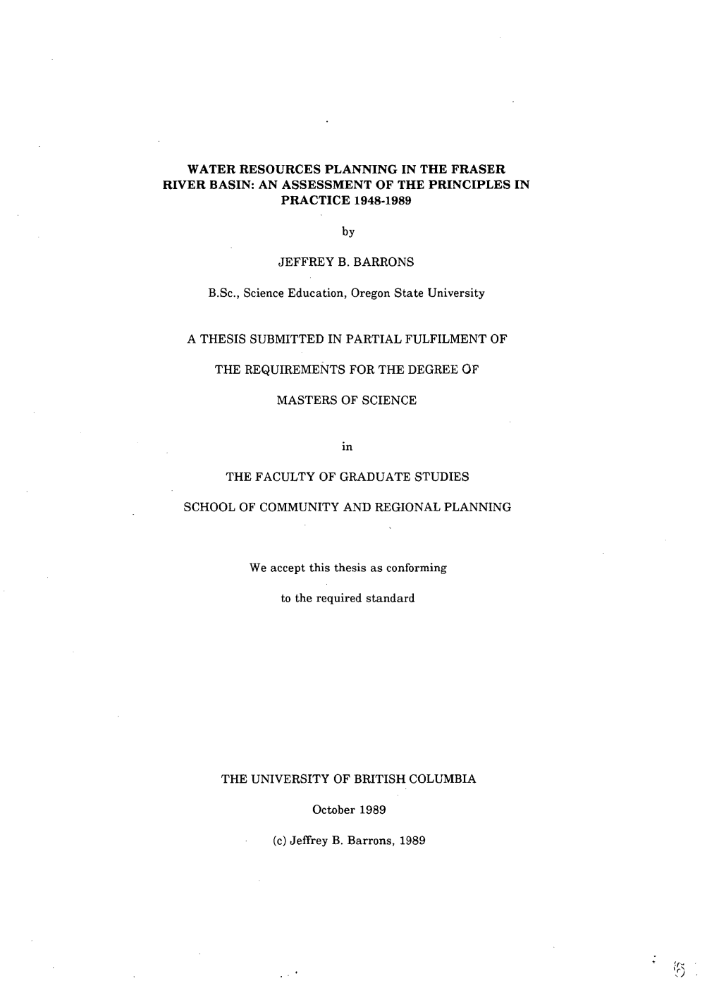 Water Resources Planning in the Fraser River Basin: an Assessment of the Principles in Practice 1948-1989