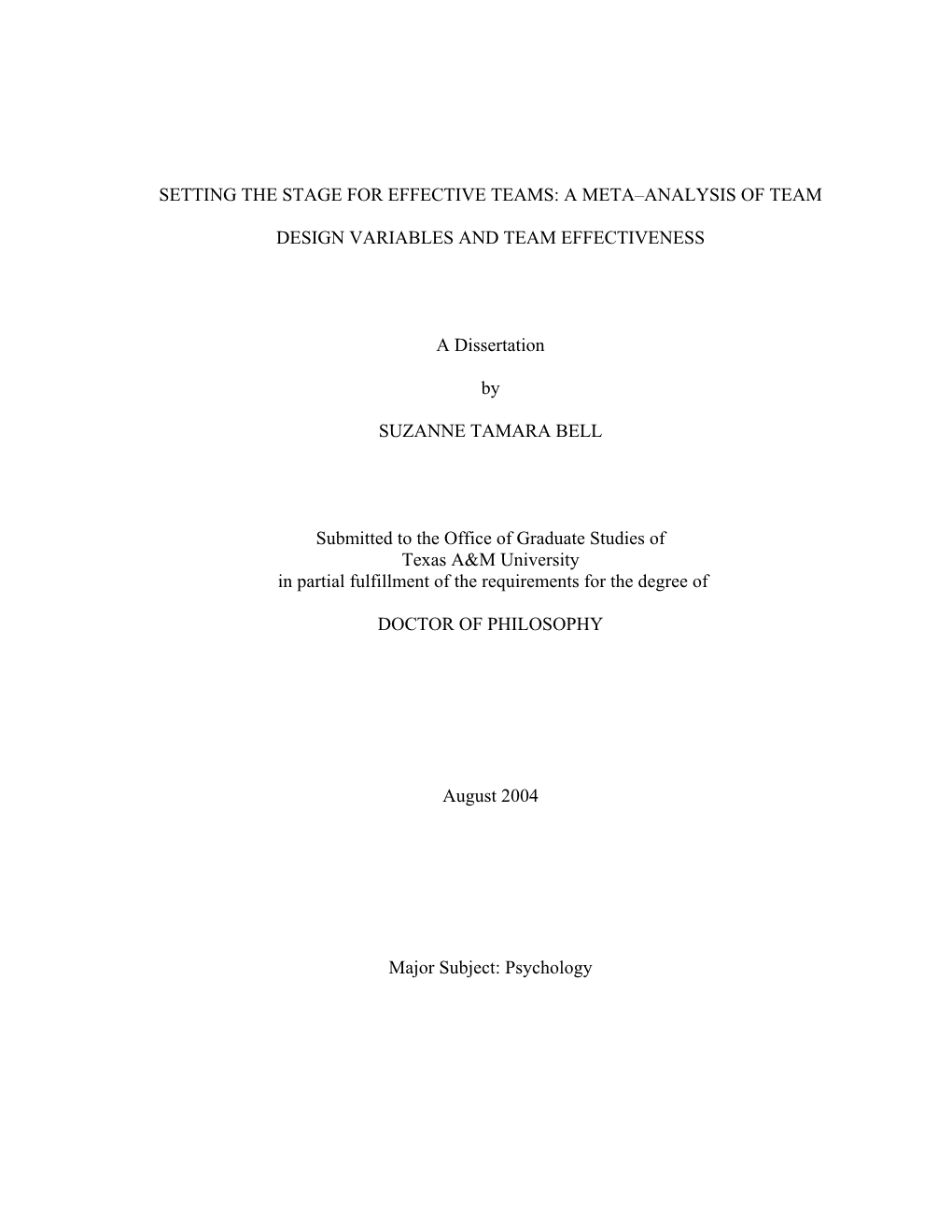 A META–ANALYSIS of TEAM DESIGN VARIABLES and TEAM EFFECTIVENESS a Dissertation By