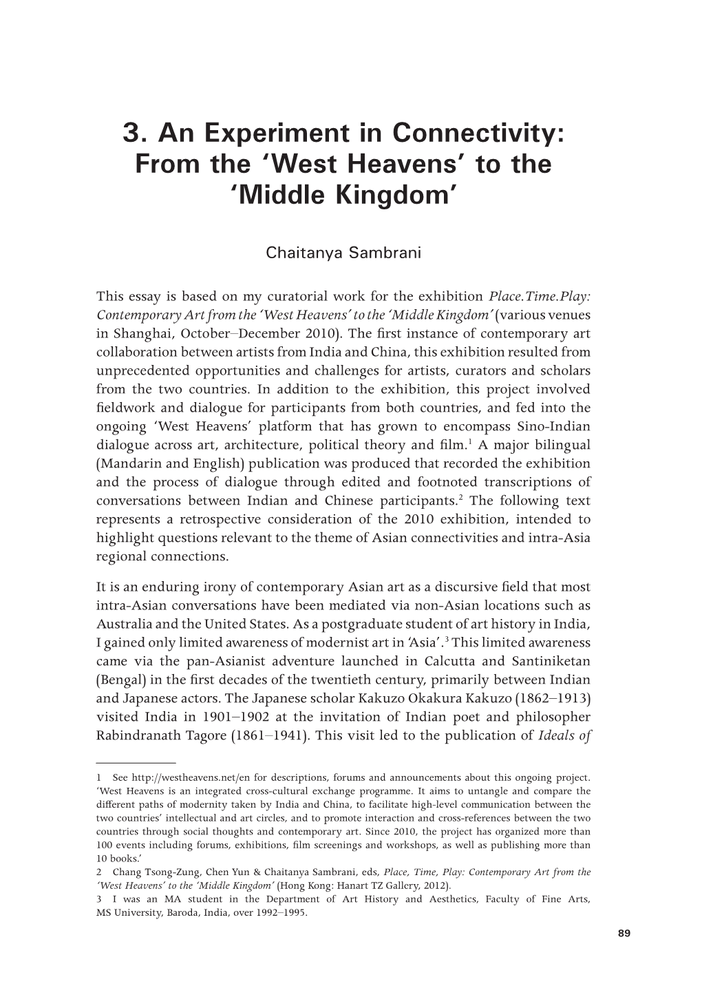 3. an Experiment in Connectivity: from the 'West Heavens' to the 'Middle Kingdom'