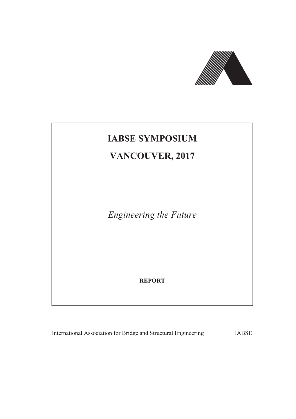 IABSE SYMPOSIUM VANCOUVER, 2017 Engineering the Future