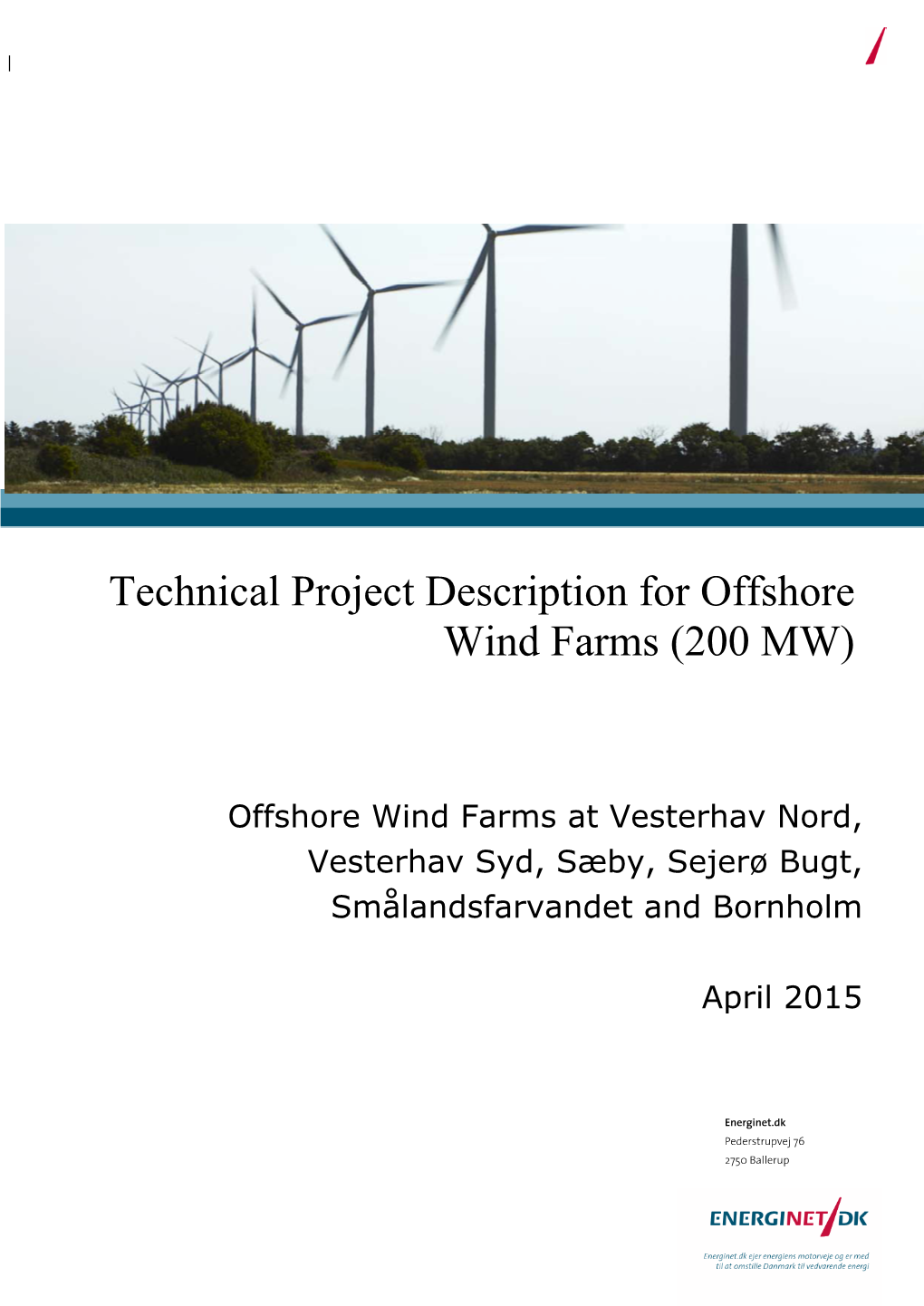 Technical Project Description for Offshore Wind Farms (200 MW)