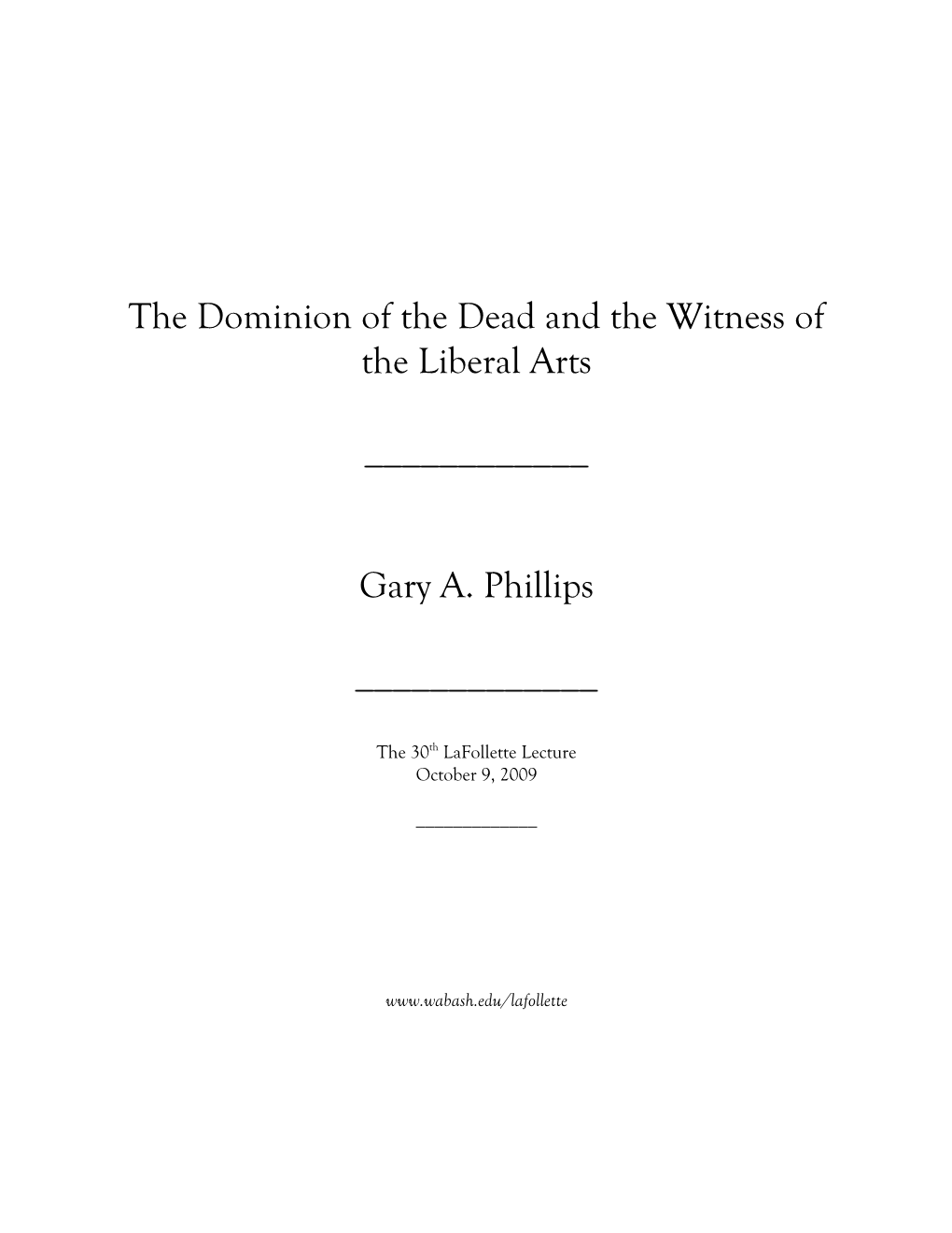 The Dominion of the Dead and the Witness of the Liberal Arts