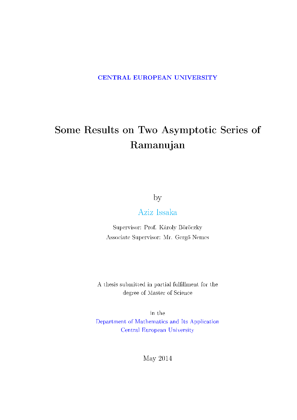 Some Results on Two Asymptotic Series of Ramanujan