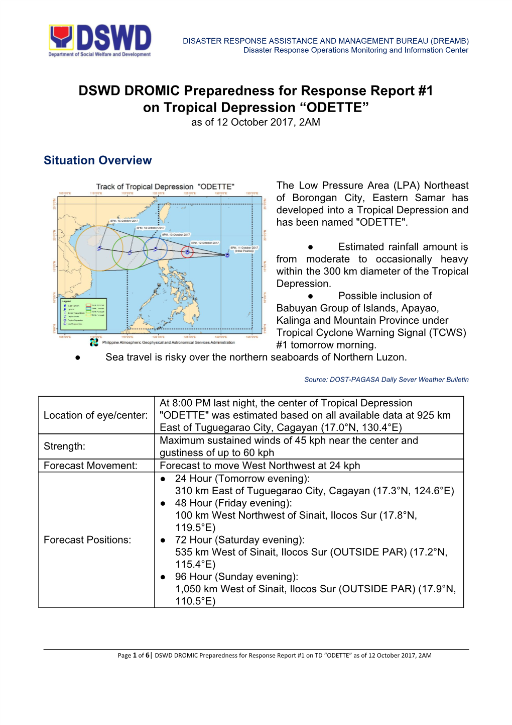 DSWD DROMIC Preparedness for Response Report #1 ​ ​ ​ ​ ​ ​ ​ ​ ​ ​ ​ ​ on Tropical Depression “ODETTE” ​ ​ As of 12​ ​ October 2017,​ 2AM​ ​ ​ ​ ​ ​ ​ ​ ​ ​ ​