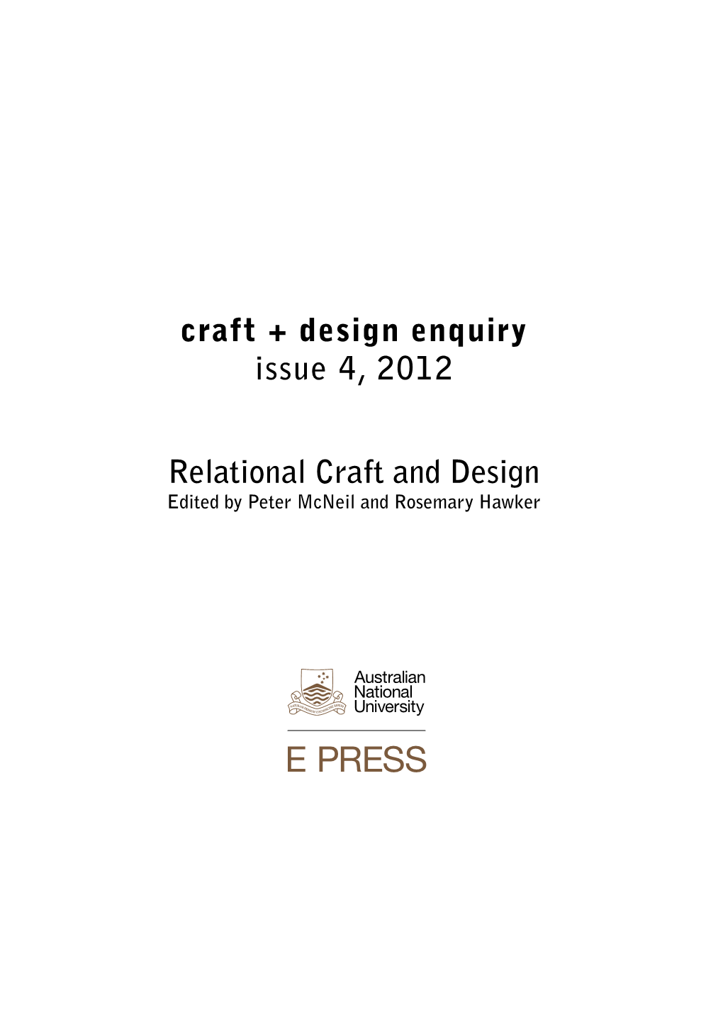 Craft + Design Enquiry: Issue 4, 2012