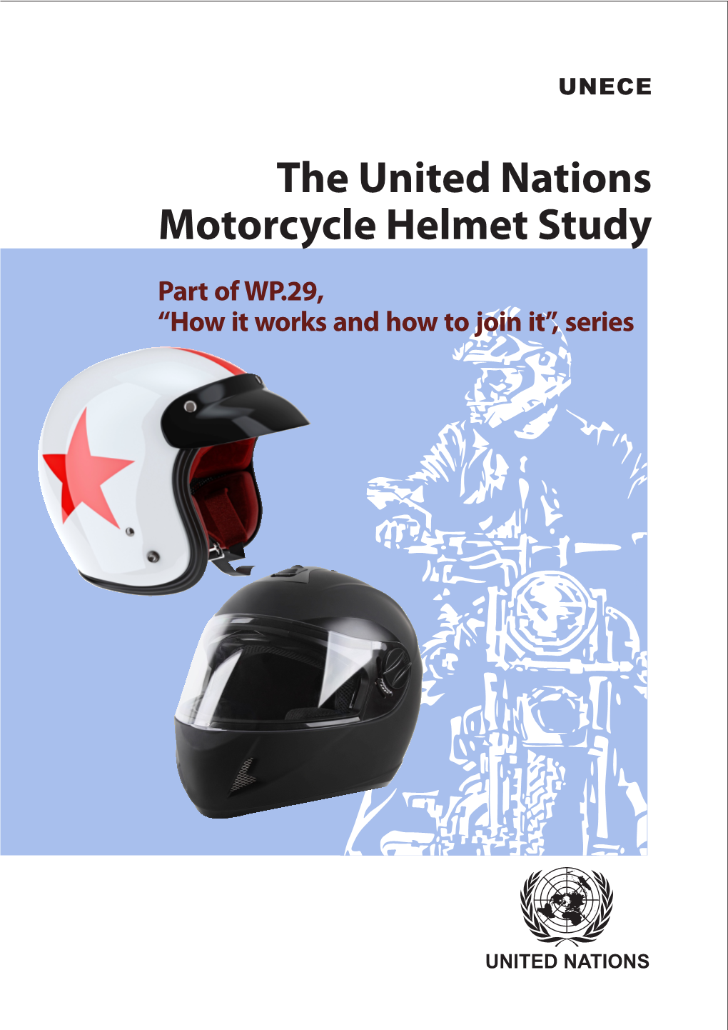 The United Nations Motorcycle Helmet Study