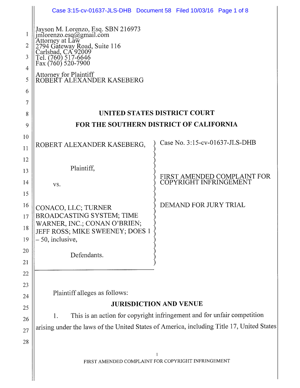 Jayson M. Lorenzo, Esq. SBN 216973 Jm1orenzo.Esq@Gmail.Com Attorney at Law 2 2794 Gateway Road, Suite 116 Carlsbad~CA 92009 3 Tel