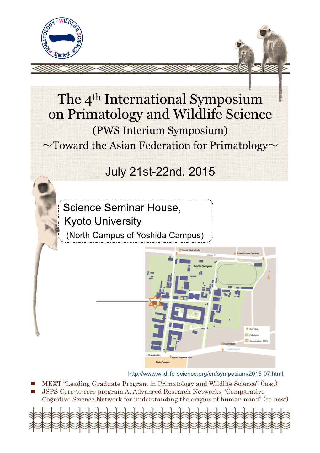 The 4Th International Symposium on Primatology and Wildlife Science (PWS Interium Symposium) ～Toward the Asian Federation for Primatology～