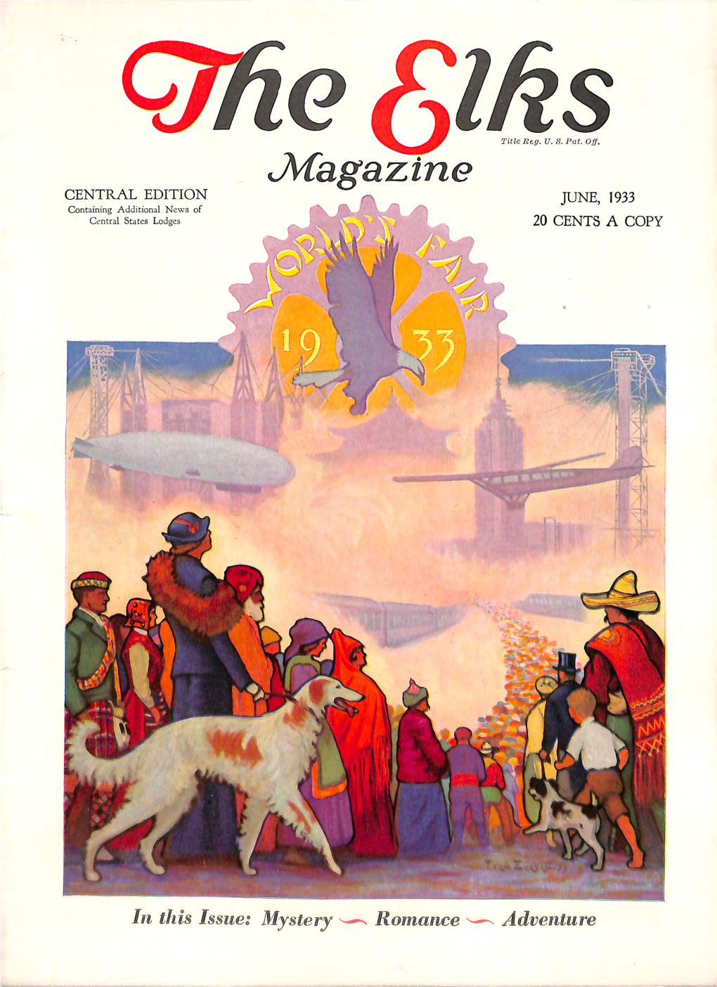 Magazine CENTRAL EDITION JUNE, 1933 Containing Additional News of Central States Lodges 20 CENTS a COPY