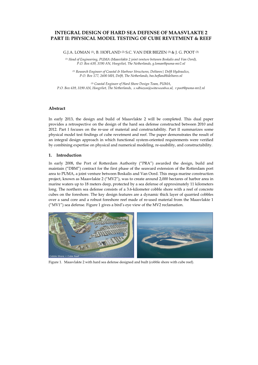 Integral Design of Hard Sea Defense of Maasvlakte 2 Part Ii: Physical Model Testing of Cube Revetment & Reef