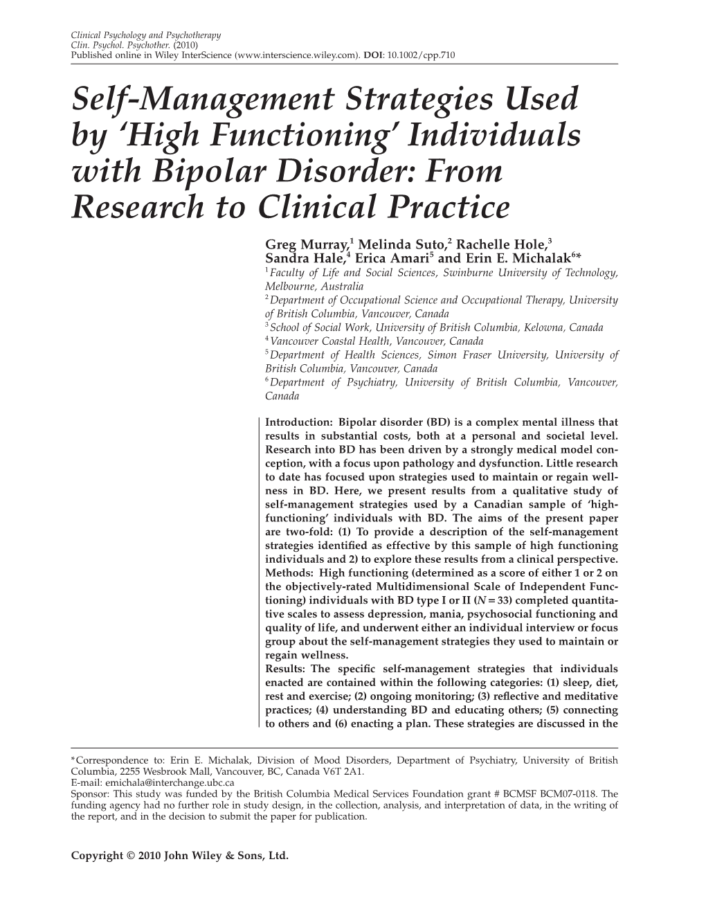 Individuals with Bipolar Disorder: from Research to Clinical Practice Greg Murray,1 Melinda Suto,2 Rachelle Hole,3 Sandra Hale,4 Erica Amari5 and Erin E