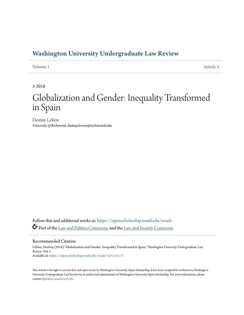 Globalization and Gender: Inequality Transformed in Spain Destiny Levere University of Richmond, Destiny.Levere@Richmond.Edu