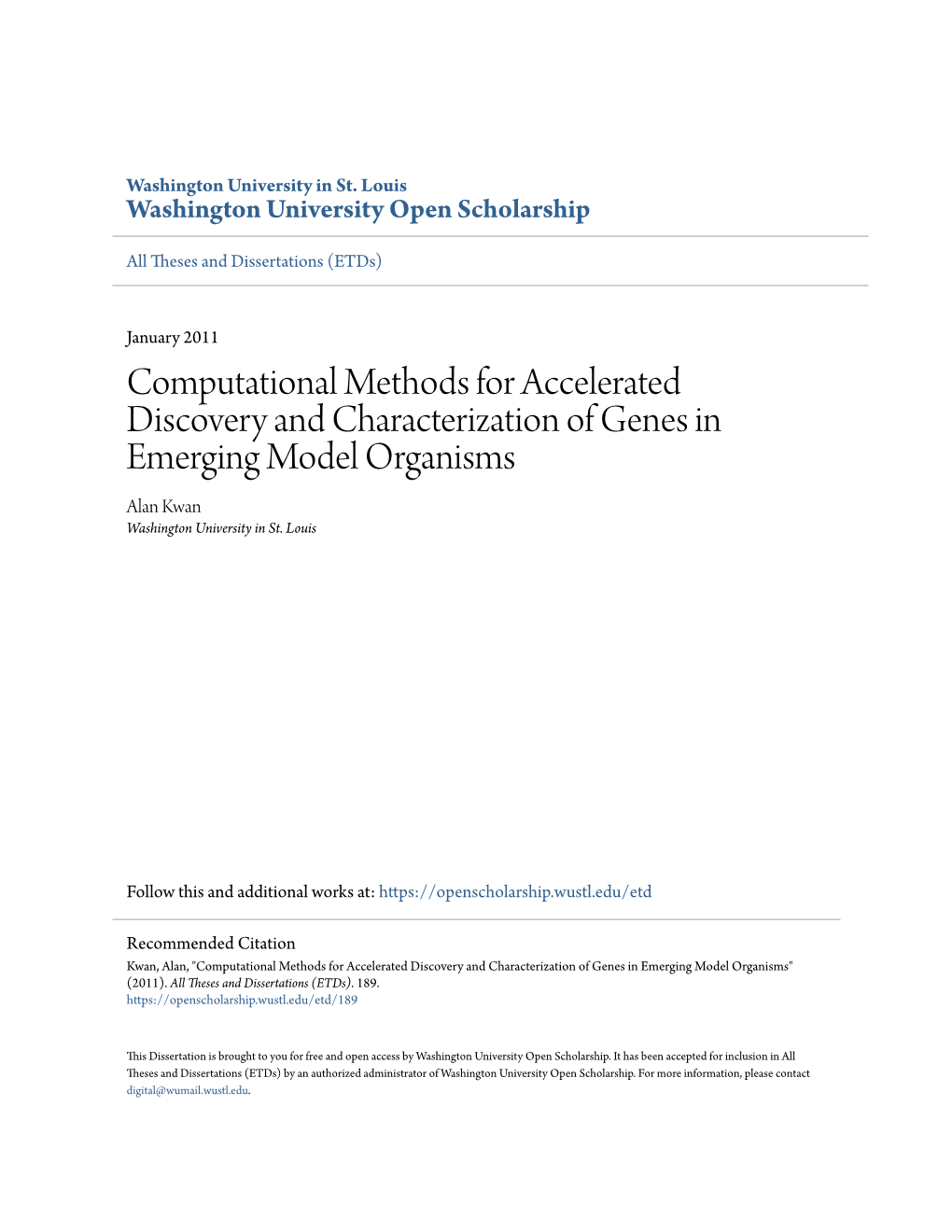 Computational Methods for Accelerated Discovery and Characterization of Genes in Emerging Model Organisms Alan Kwan Washington University in St