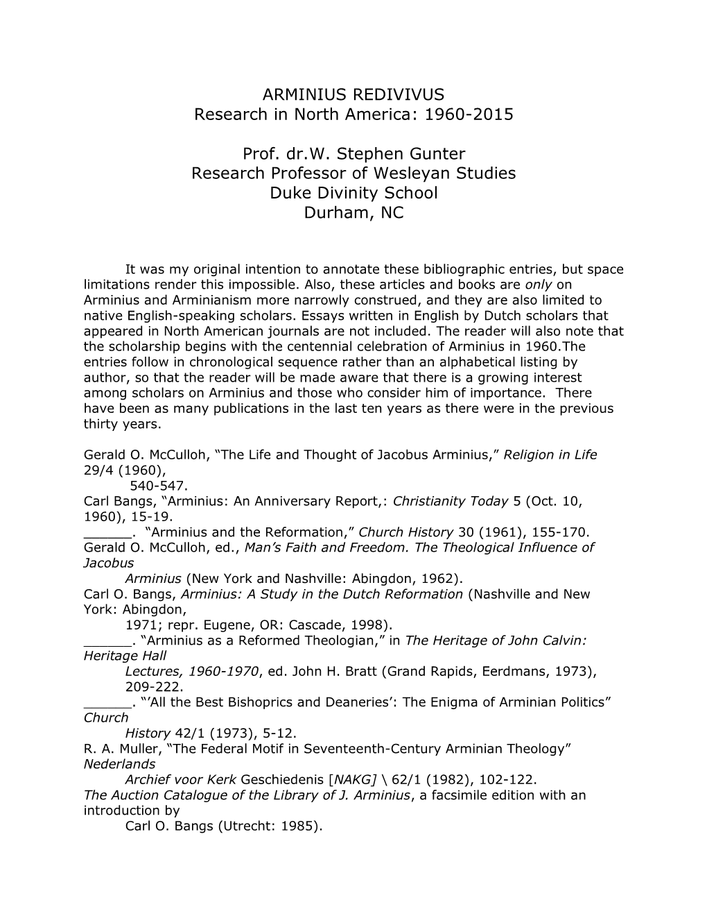 ARMINIUS REDIVIVUS Research in North America: 1960-2015