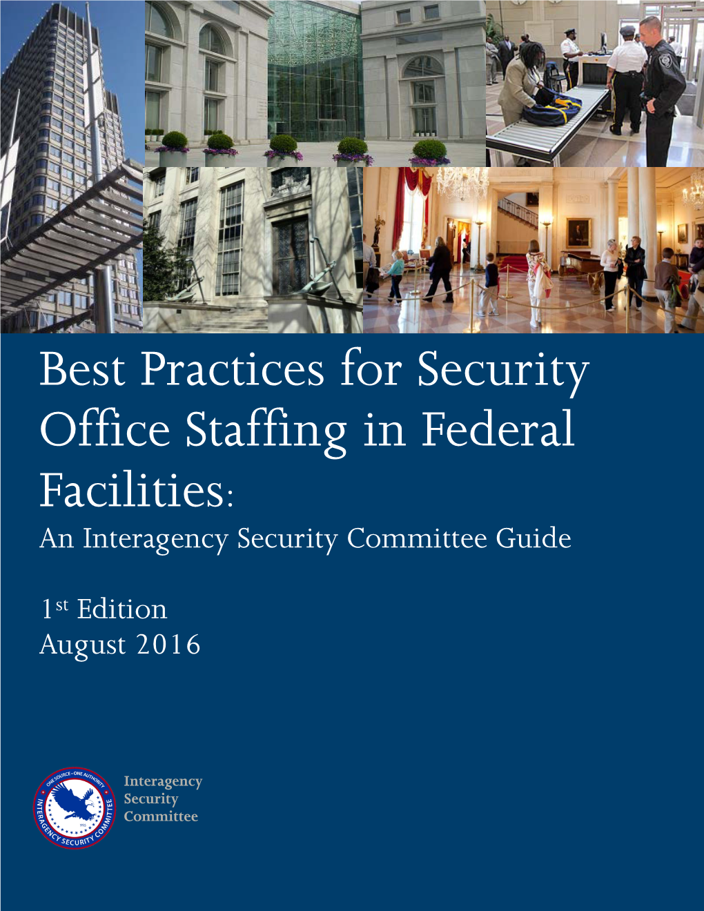 Best Practices for Security Office Staffing in Federal Facilities I