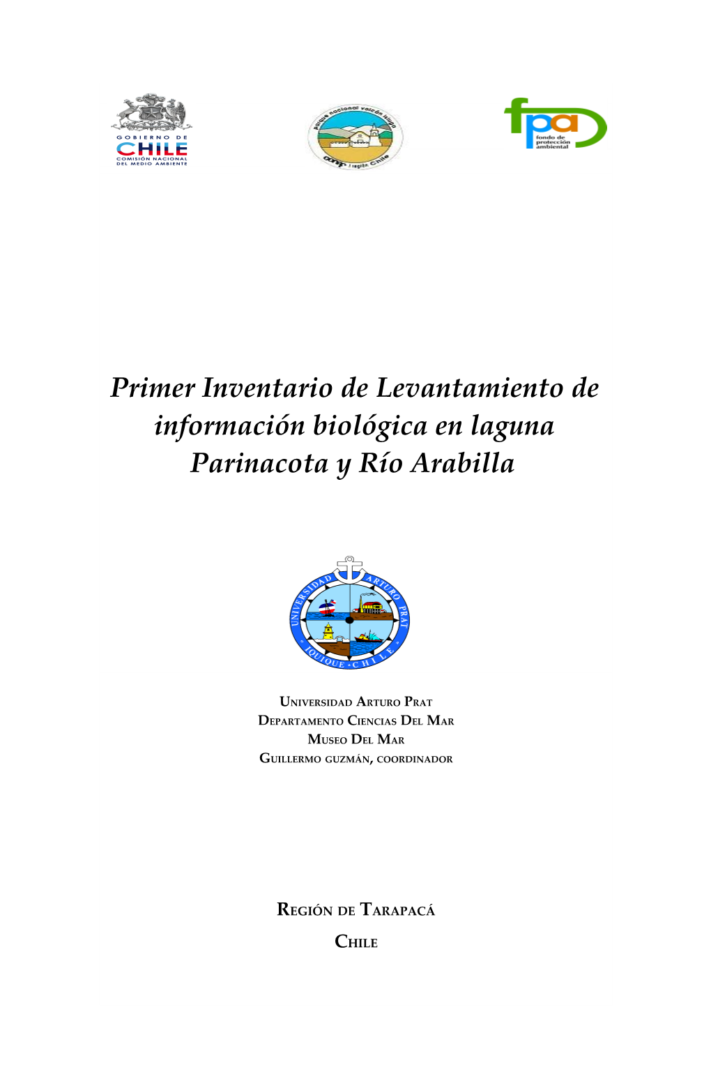 Primer Inventario De Levantamiento De Información Biológica En Laguna Parinacota Y Río Arabilla