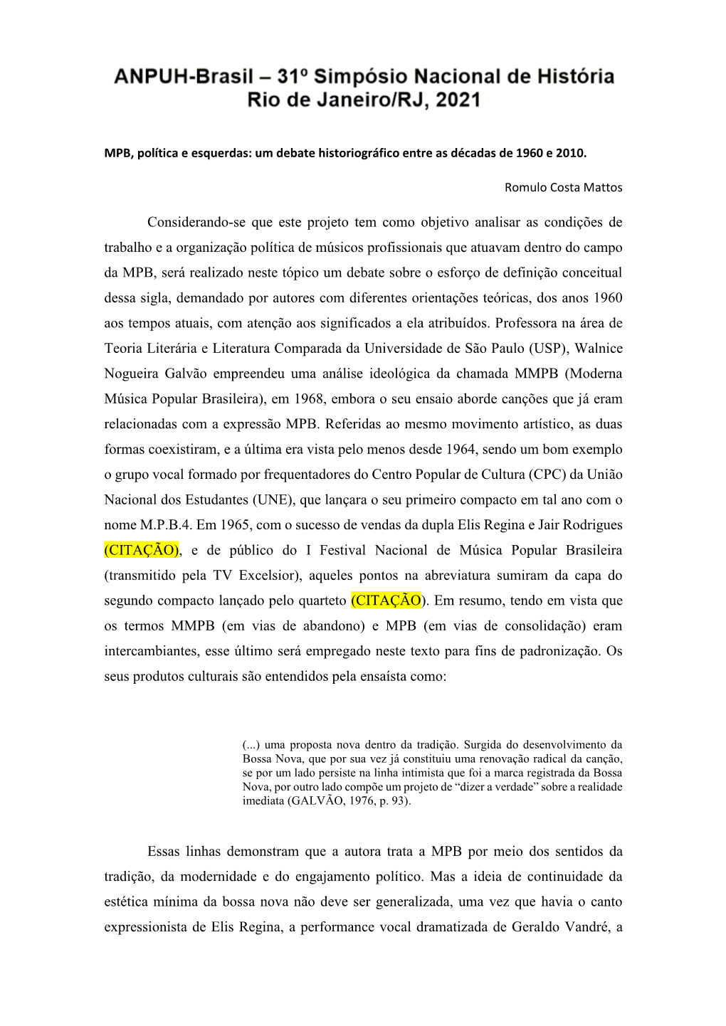 Considerando-Se Que Este Projeto Tem Como Objetivo Analisar As