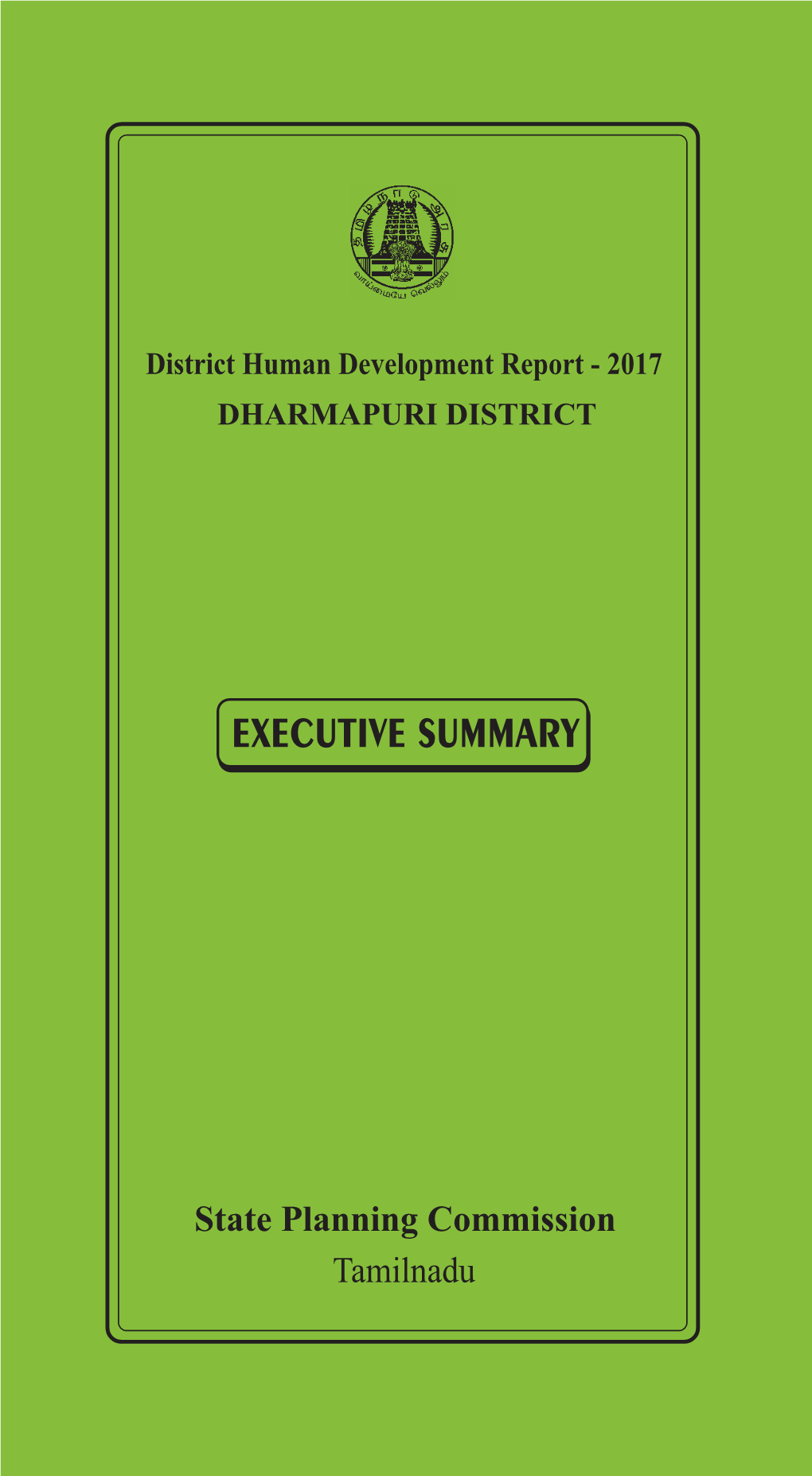 Dharmapuri District Executive Summary District Human Development Report Dharmapuri District