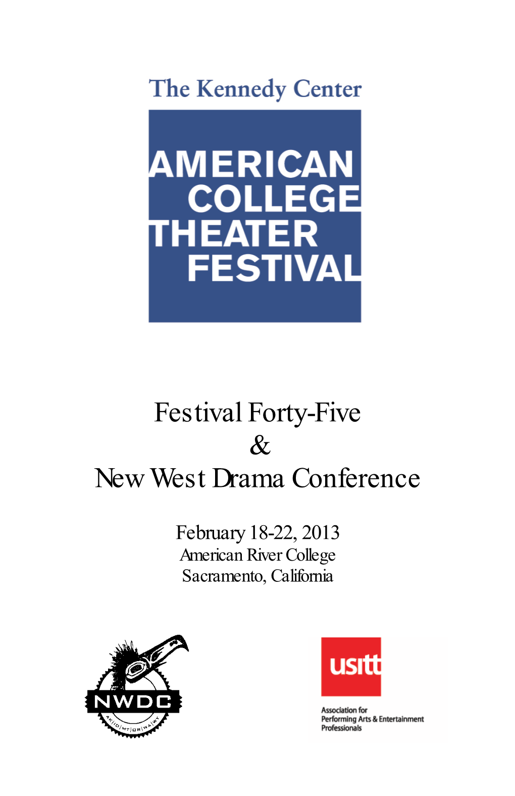 Festival Forty-Five & New West Drama Conference