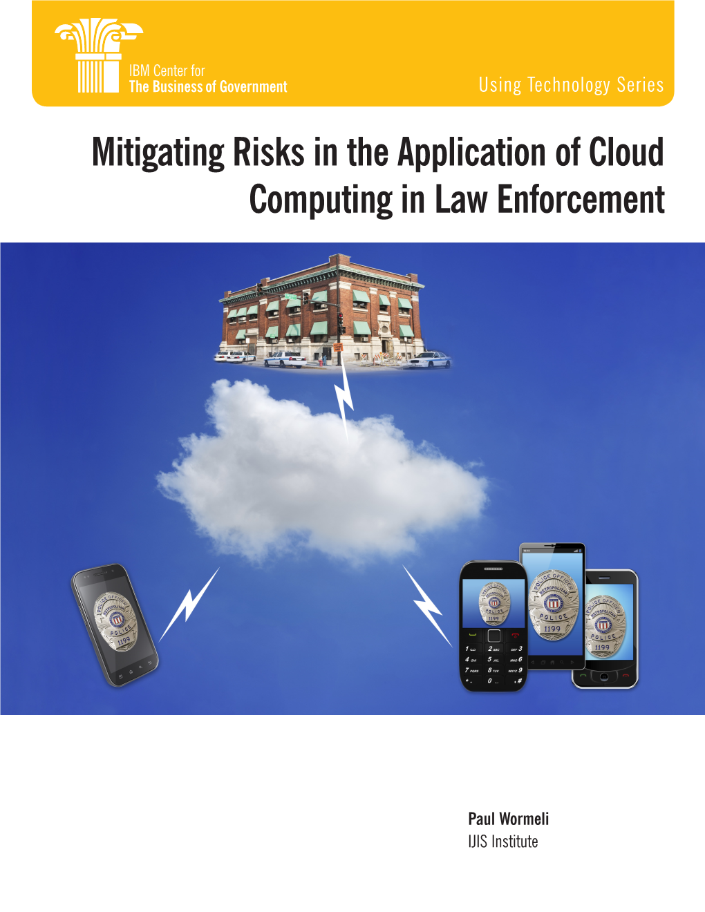 Mitigating Risks in the Application of Cloud Computing in Law Enforcement
