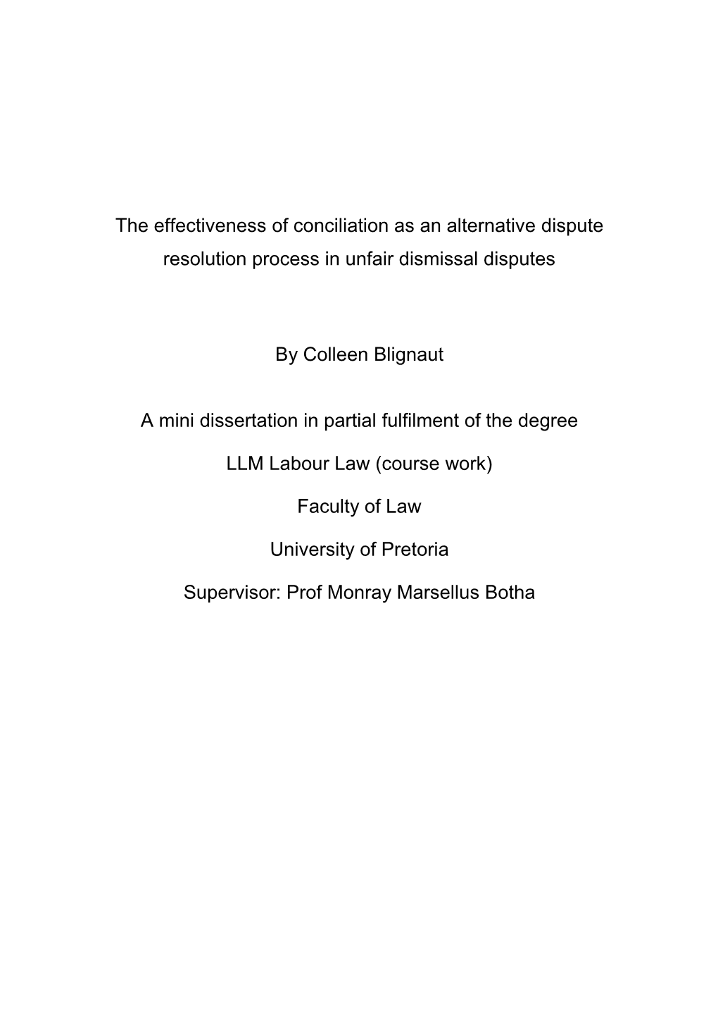 The Effectiveness of Conciliation As an Alternative Dispute Resolution Process in Unfair Dismissal Disputes