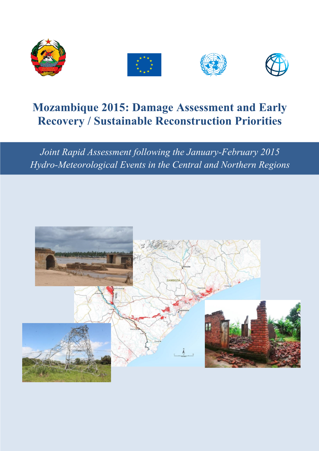 Mozambique 2015: Damage Assessment and Early Recovery / Sustainable Reconstruction Priorities