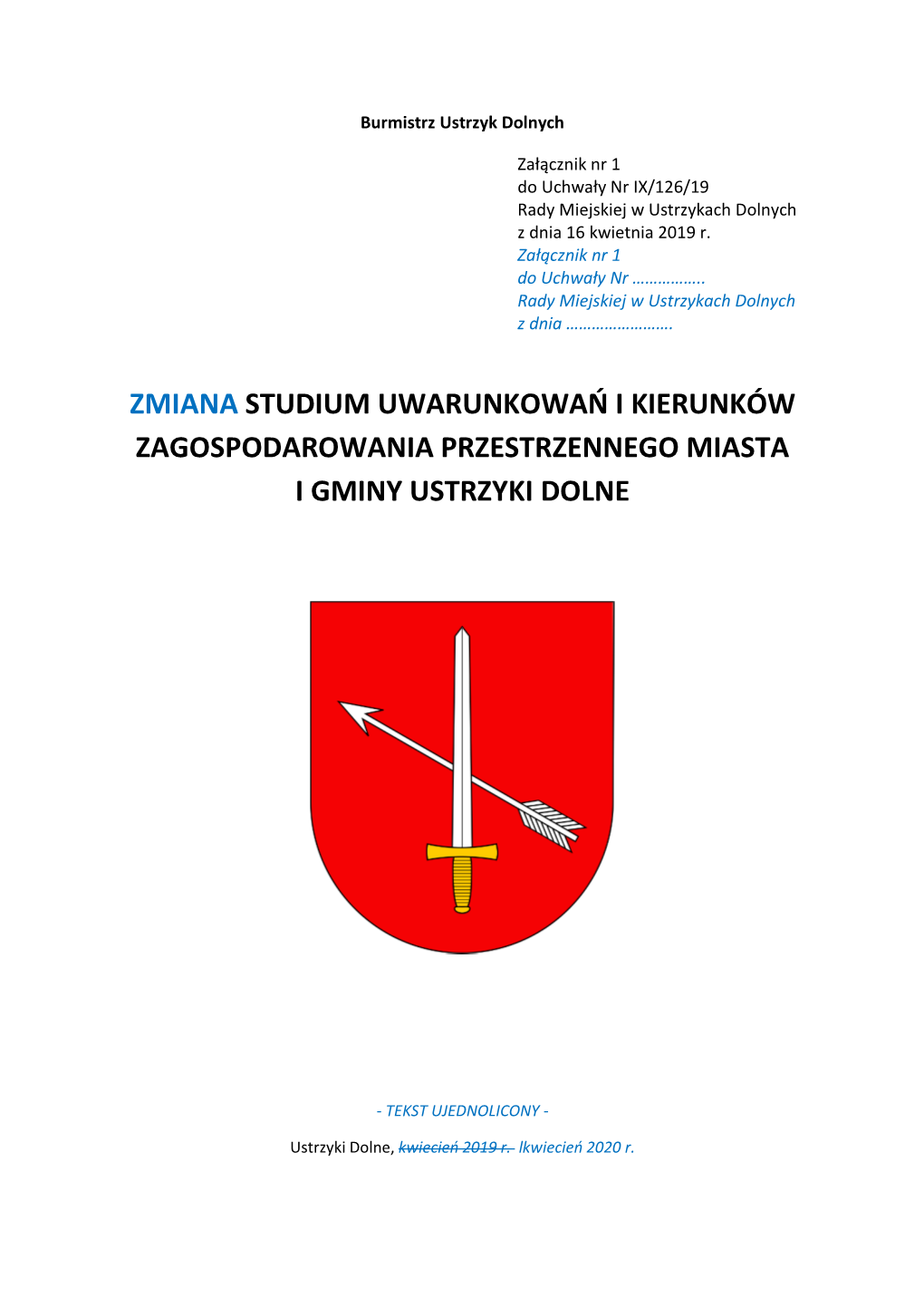 Zmiana Studium Uwarunkowań I Kierunków Zagospodarowania Przestrzennego Miasta I Gminy Ustrzyki Dolne