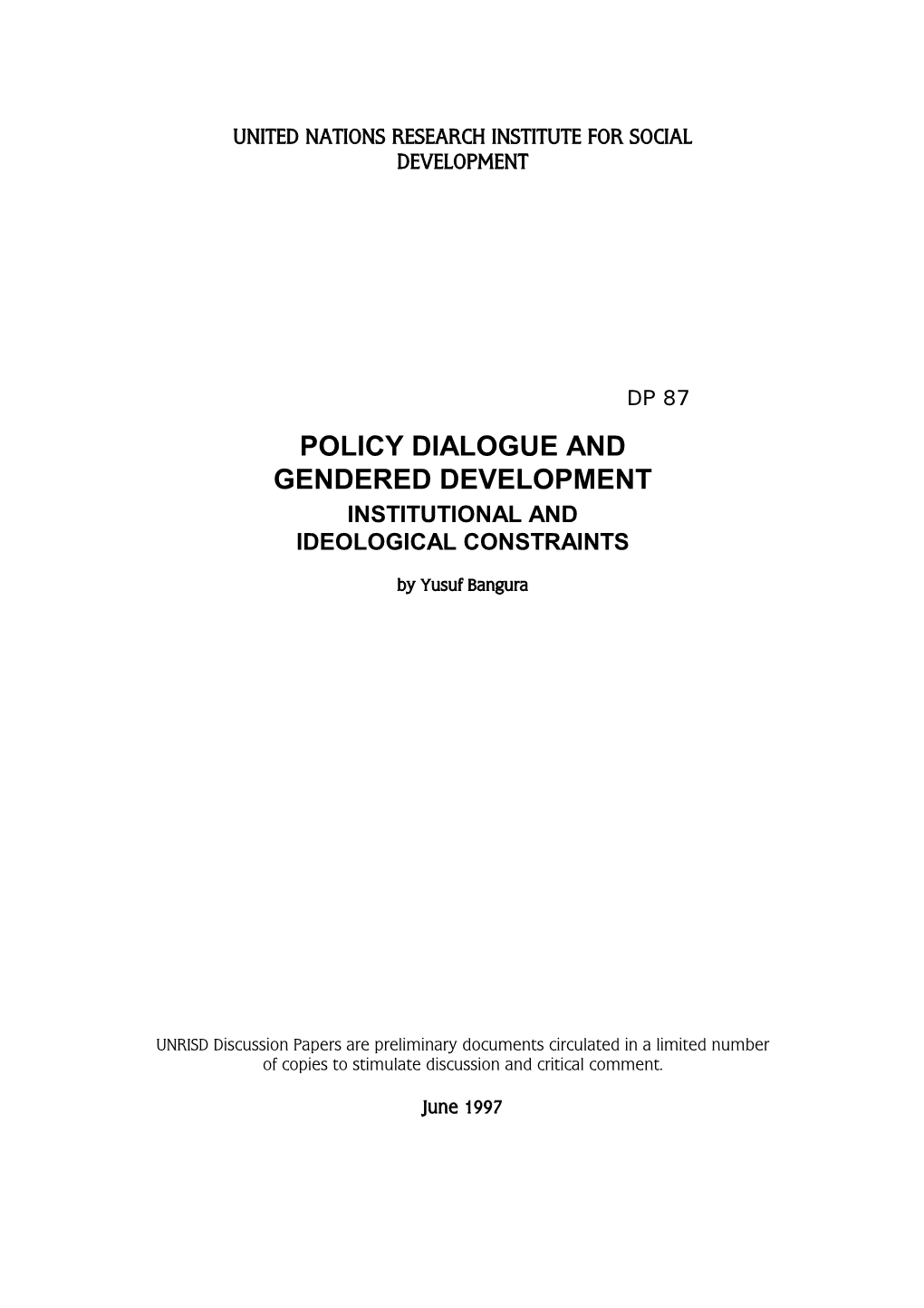 Policy Dialogue and Gendered Development Institutional and Ideological Constraints