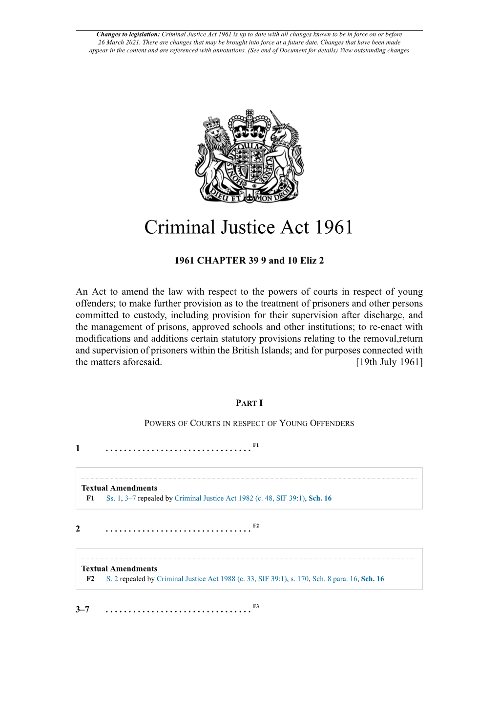 Criminal Justice Act 1961 Is up to Date with All Changes Known to Be in Force on Or Before 26 March 2021