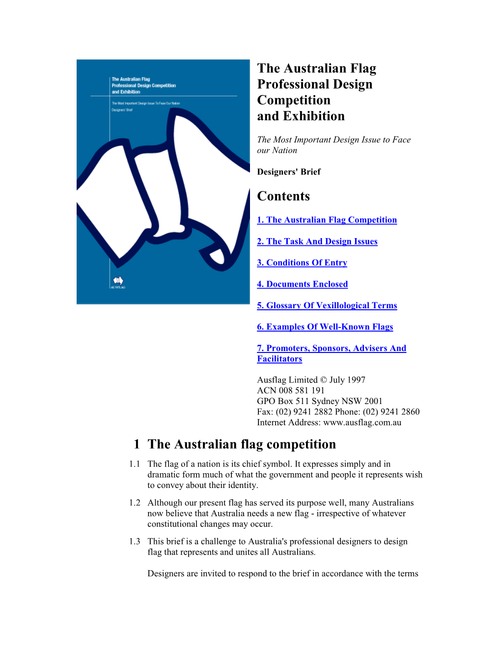 1 the Australian Flag Competition 1.1 the Flag of a Nation Is Its Chief Symbol