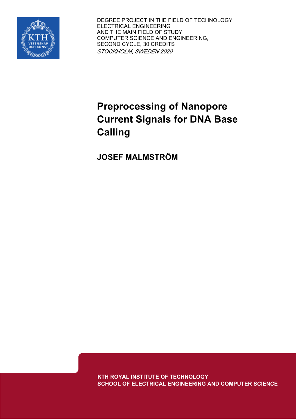 Preprocessing of Nanopore Current Signals for DNA Base Calling