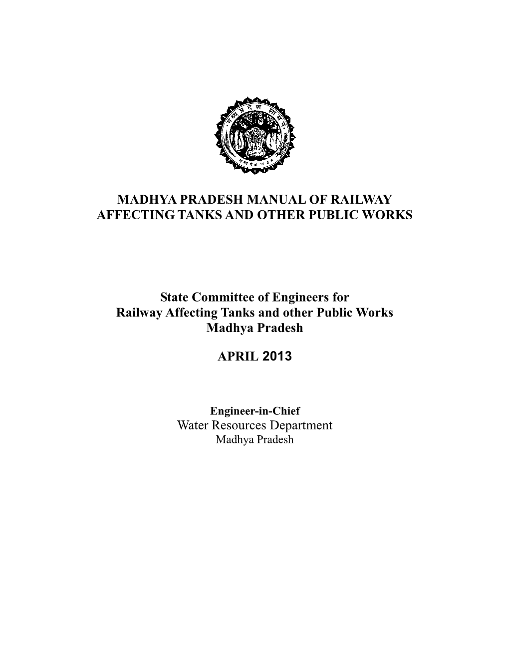 Madhya Pradesh Manual of Railway Affecting Tanks and Other Public Works