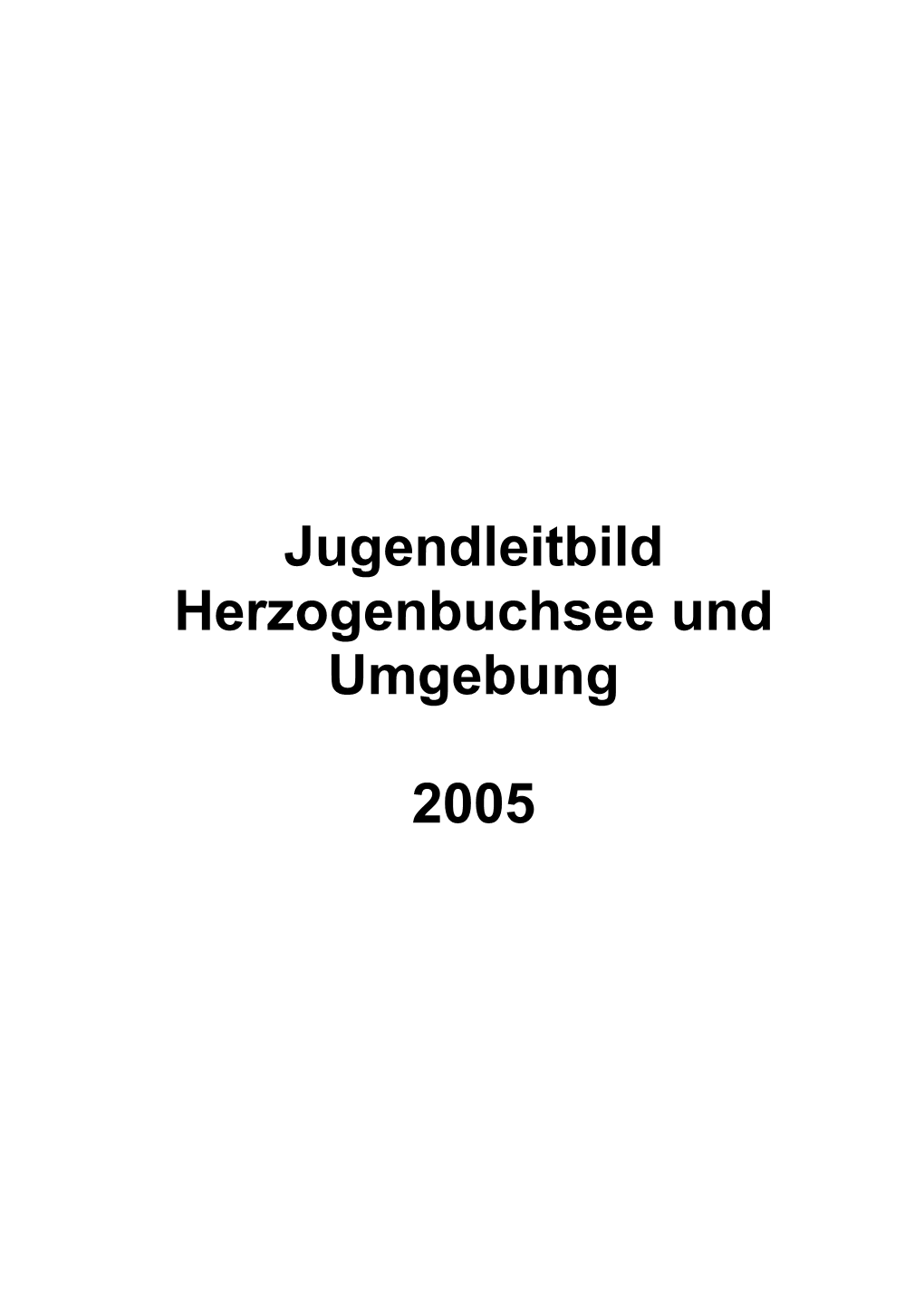 Jugendleitbild Herzogenbuchsee Und Umgebung 2005