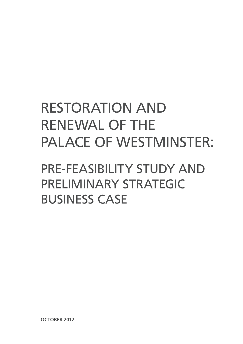 Pre-Feasibility Study and Preliminary Strategic Business Case