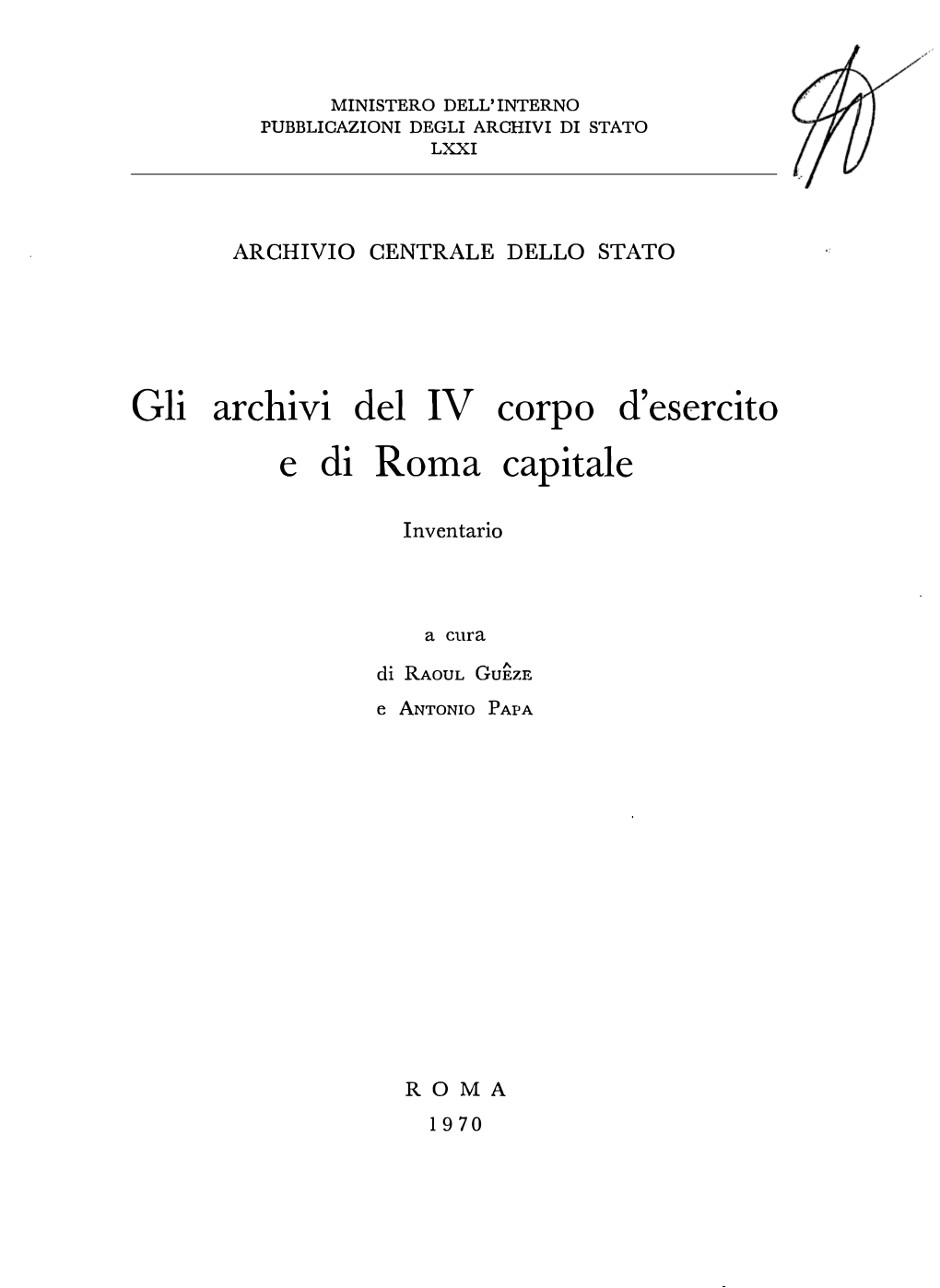 Gli Archivi Del IV Corpo D'esercito E Di Roma Capitale. Inventario