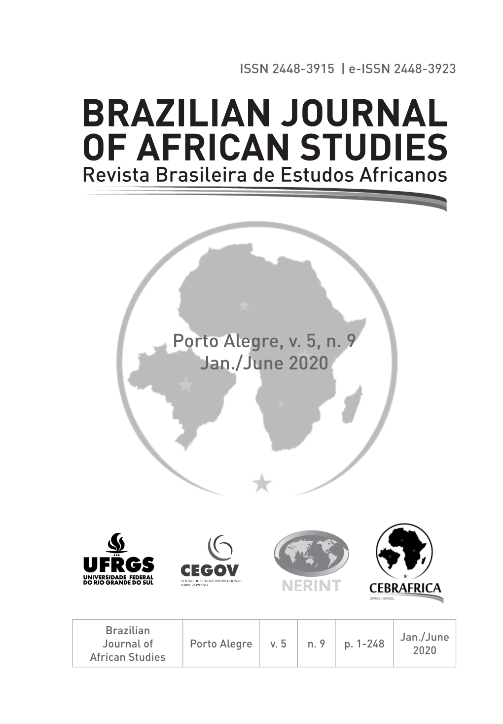 BRAZILIAN JOURNAL of AFRICAN STUDIES Revista Brasileira De Estudos Africanos