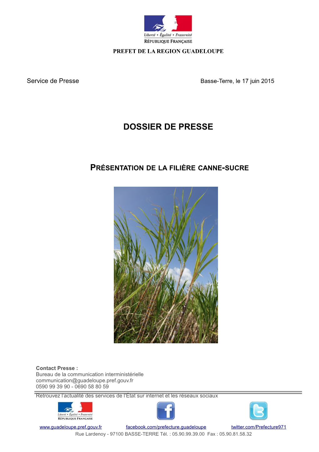 Dossier De Presse : Présentation De La Filière Canne-Sucre