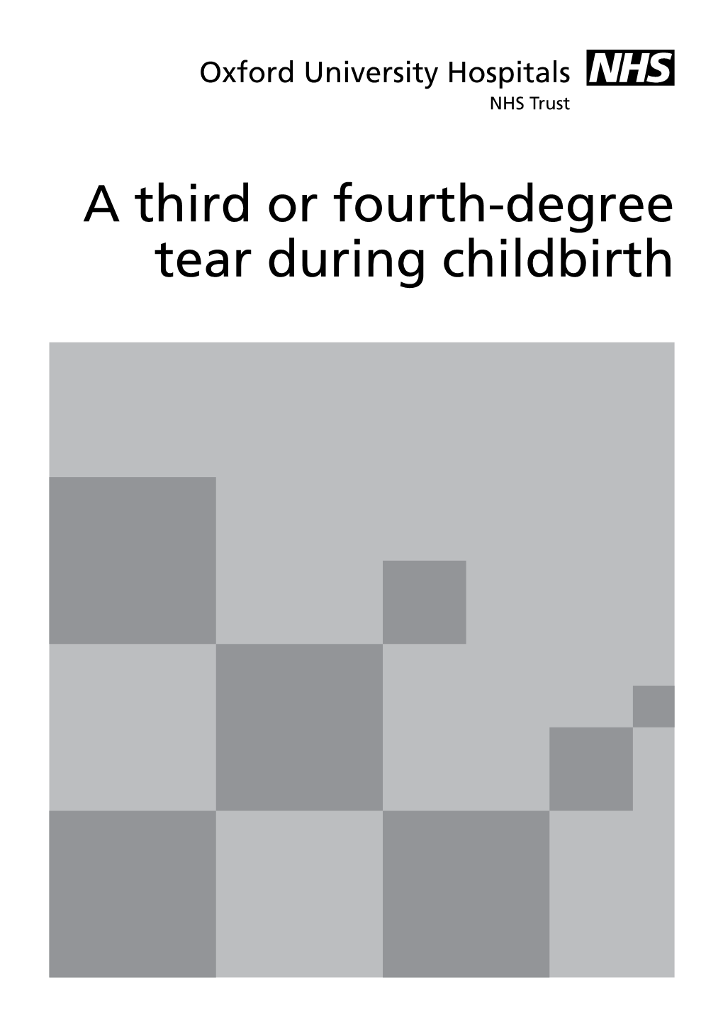 A Third Or Fourth-Degree Tear During Childbirth
