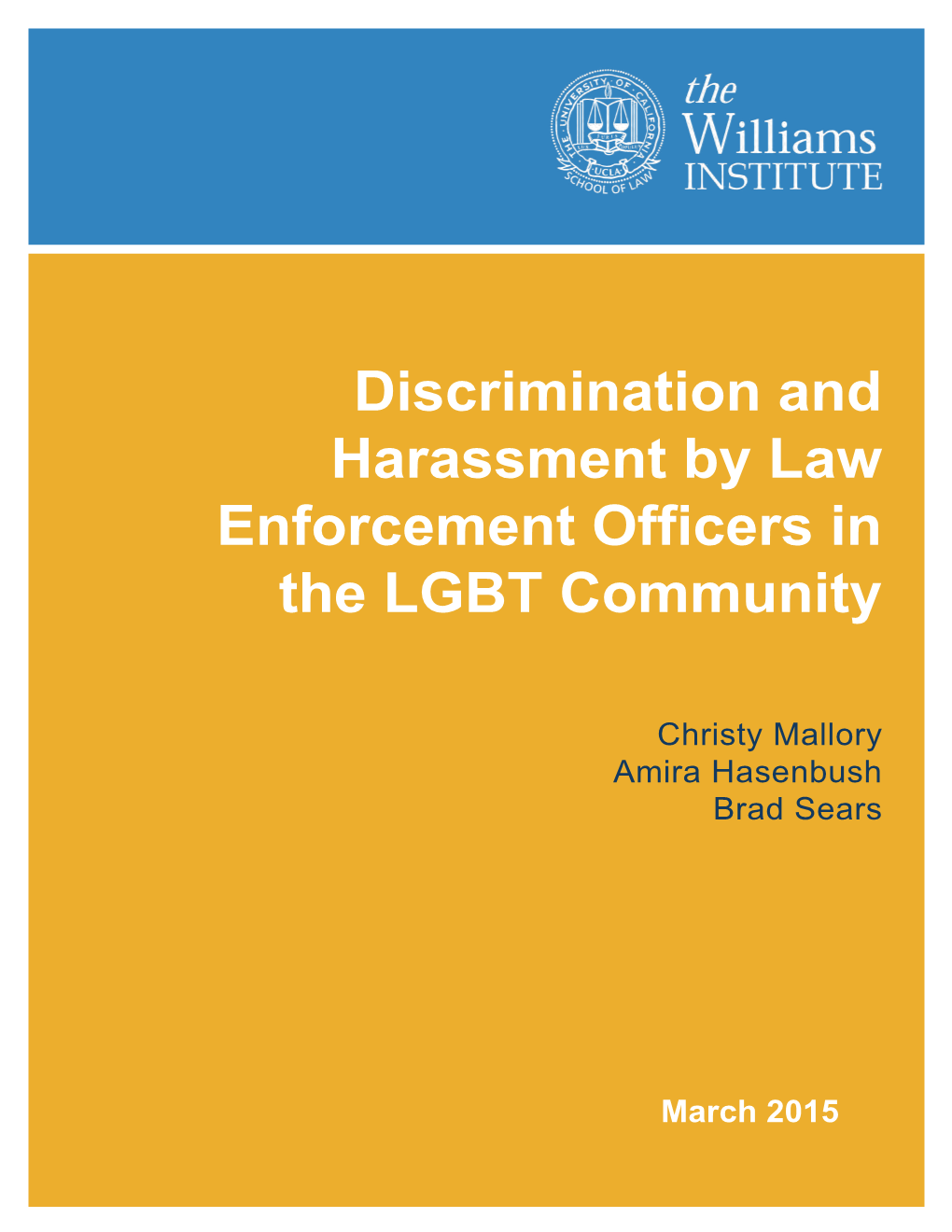 Discrimination and Harassment by Law Enforcement Officers in the LGBT Community