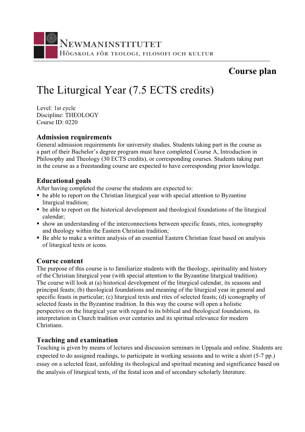 The Liturgical Year (7.5 ECTS Credits)