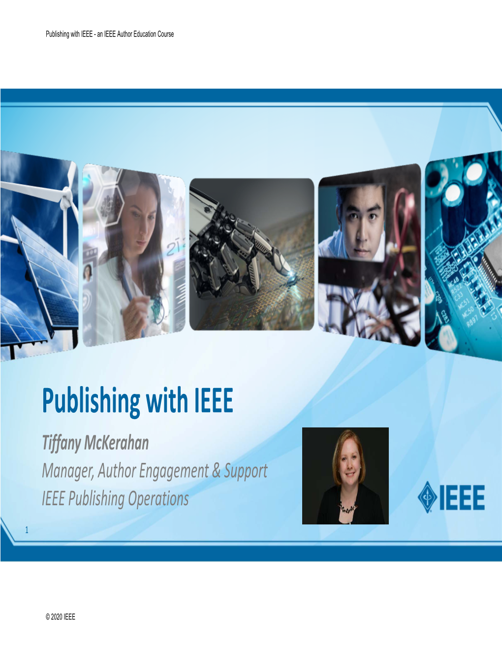 Publishing with IEEE - an IEEE Author Education Course