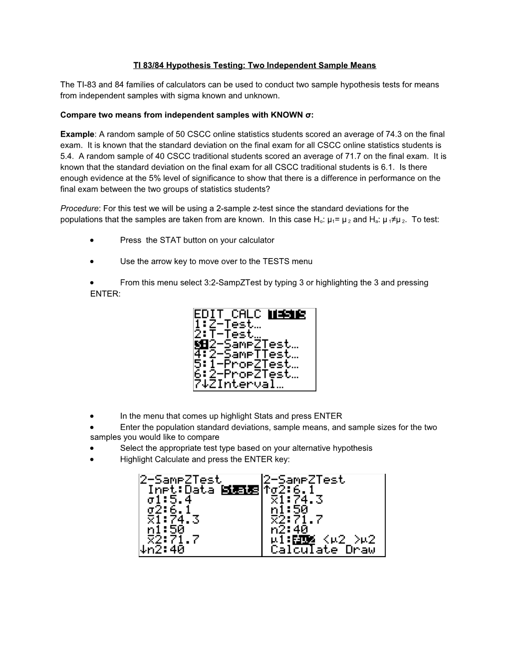 TI 83/84 Hypothesis Testing: Two Independent Sample Means