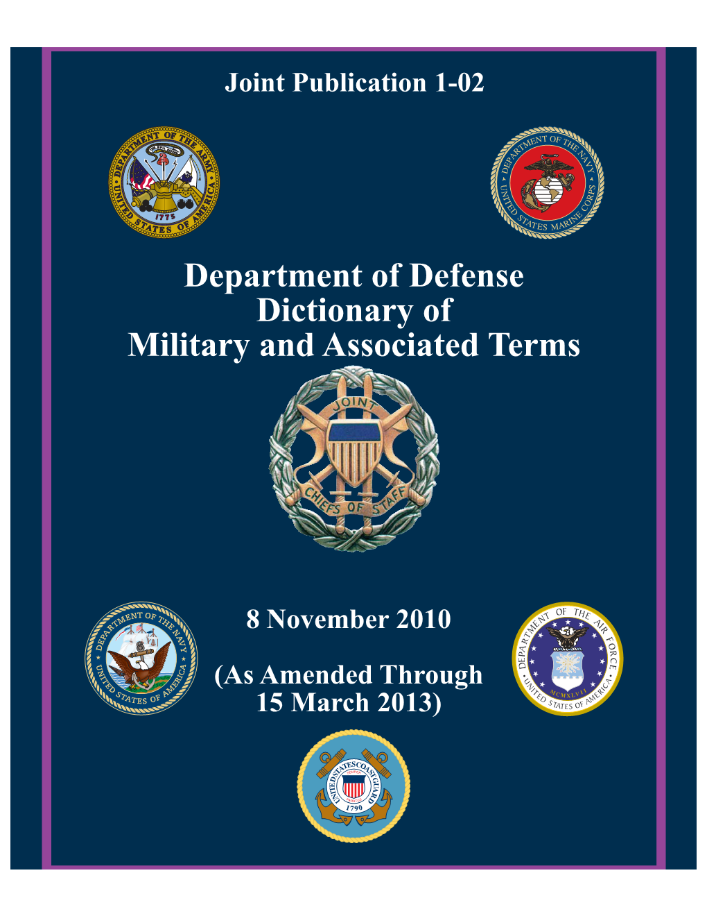 Department of Defense Dictionary of Military and Associated Terms