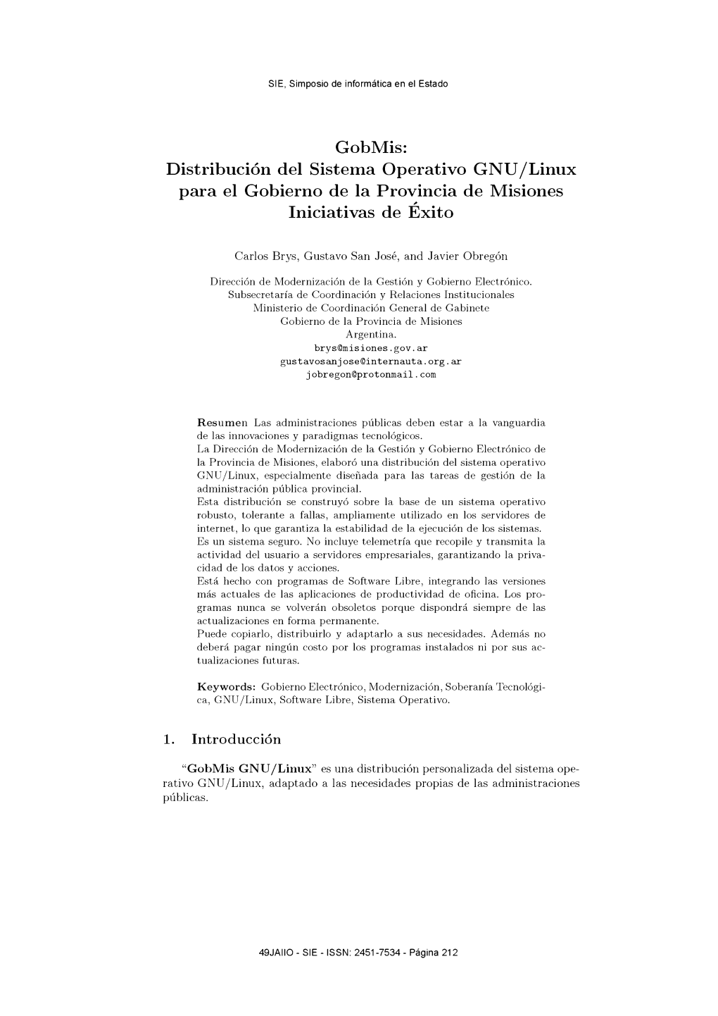 Gobmis: Distribución Del Sistema Operativo GNU/Linux Para El Gobierno De La Provincia De Misiones Iniciativas De Exito